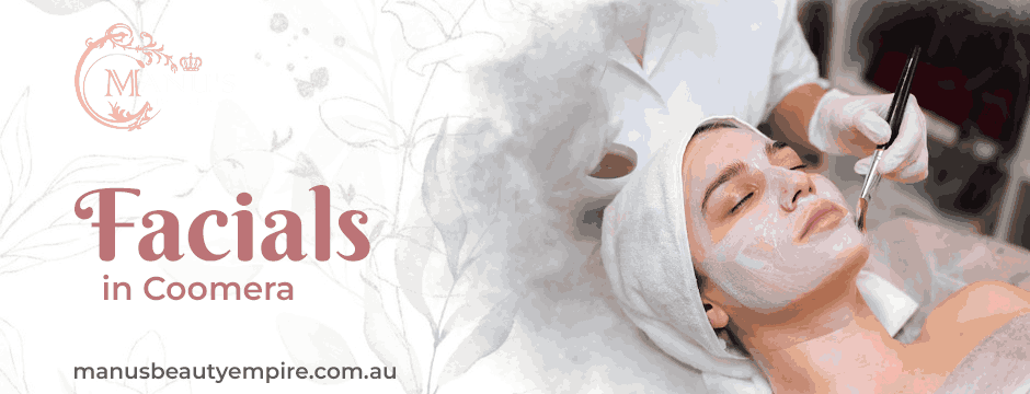 Facials In Coomera