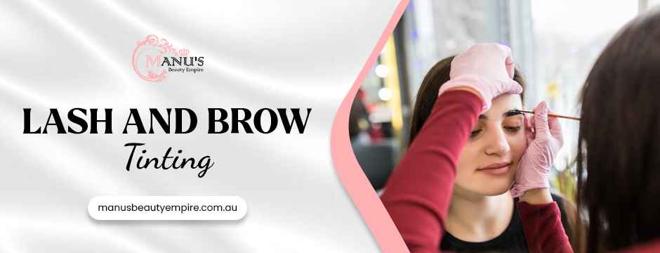 Lash and Brow Tinting