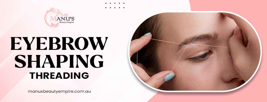 eyebrow shaping threading