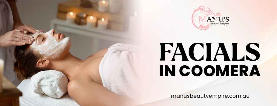 Facials In Coomera