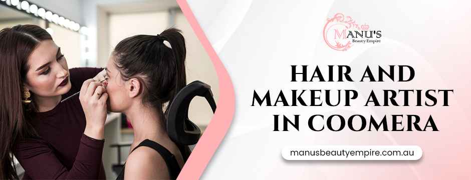 hair and makeup artist in Coomera