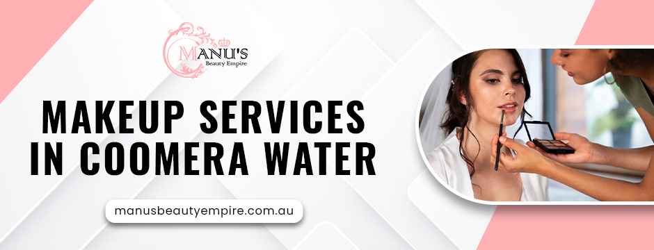 makeup services in Coomera Water