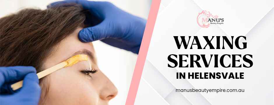  waxing services in Helensvale