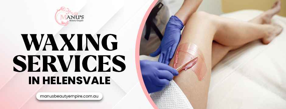 waxing services in Helensvale