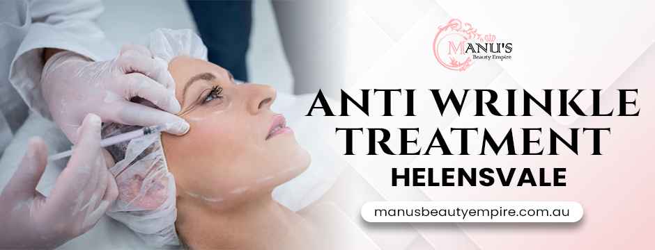 Anti Wrinkle Treatment Helensvale