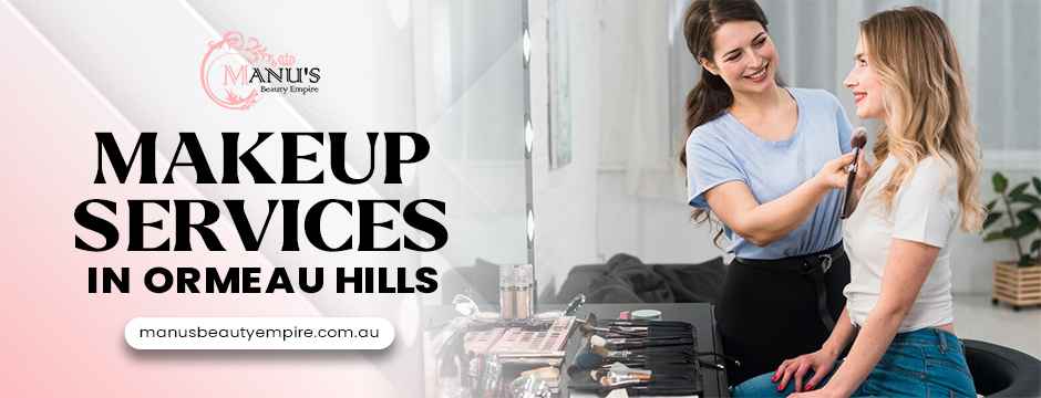 Professional makeup services in Ormeau Hills