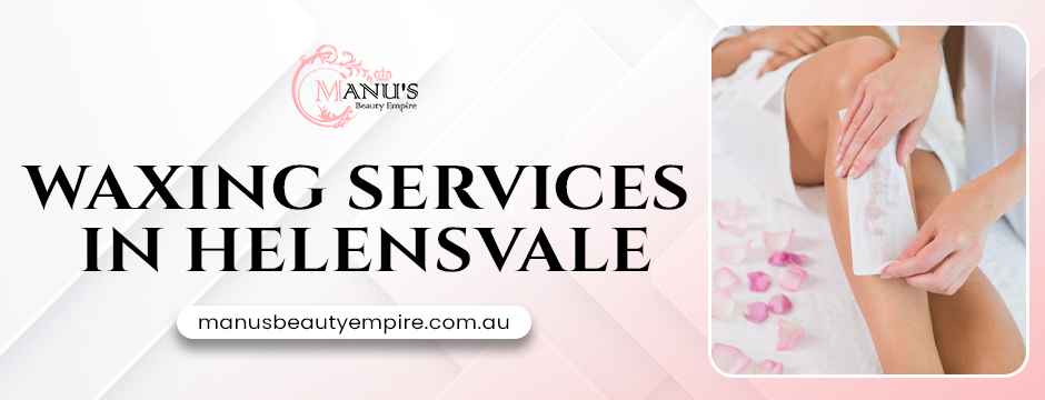 Waxing Services in Helensvale